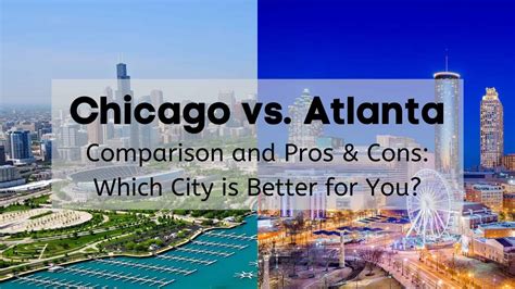 Atlanta vs chicago. Things To Know About Atlanta vs chicago. 